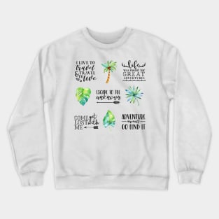 Adventure Quotes - Multi Design Set Crewneck Sweatshirt